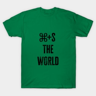 cmd+s the world T-Shirt